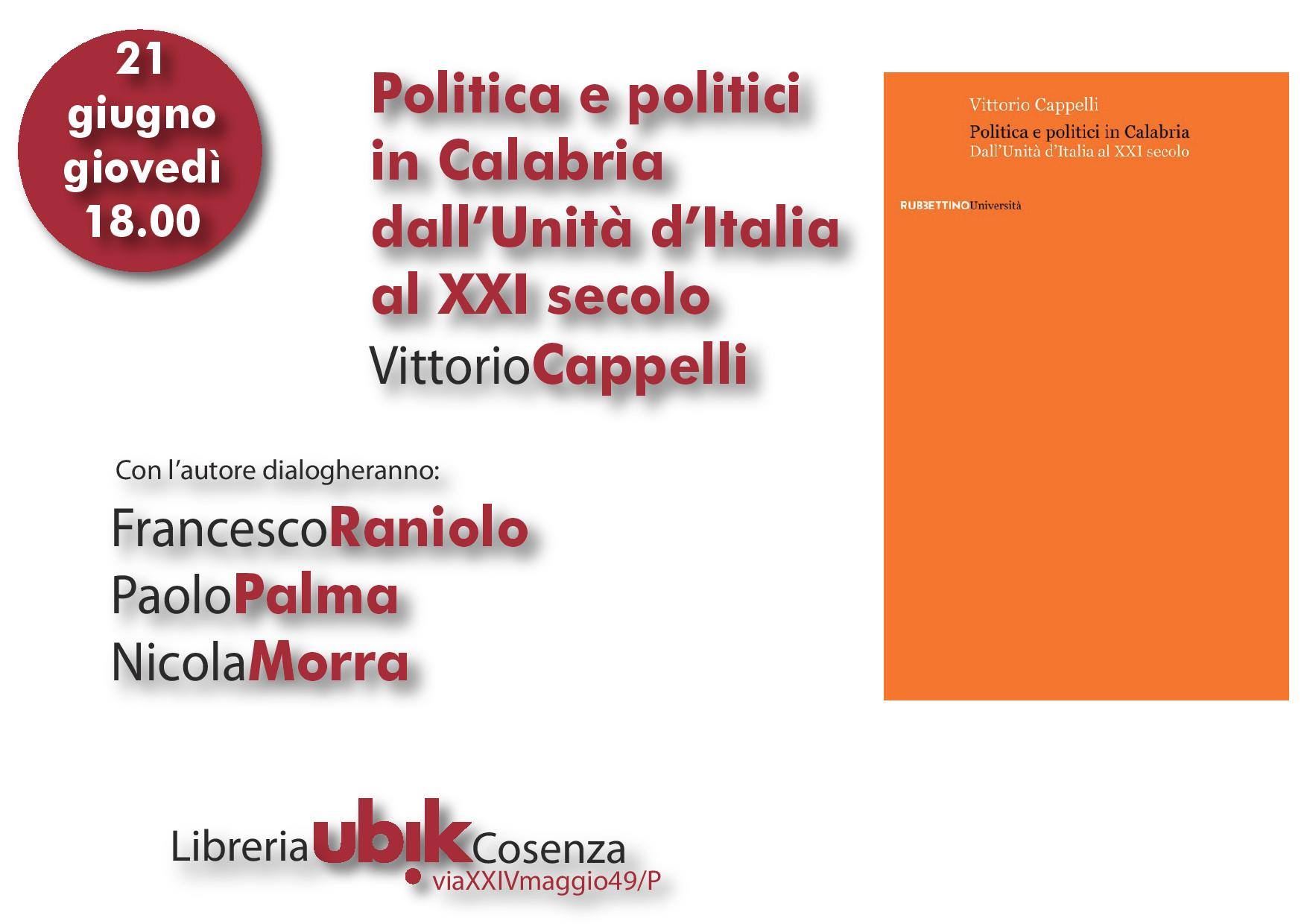 Politica e politici in Calabria, il 21 giugno a Cosenza presentato il nuovo libro di Vittorio Cappelli