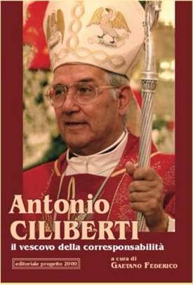 Un volume ricco di testimonianze per ricordare l’arcivescovo Antonio Ciliberti