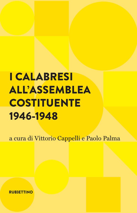 È in libreria il volume “I calabresi all’Assemblea Costituente 1946-1948”
