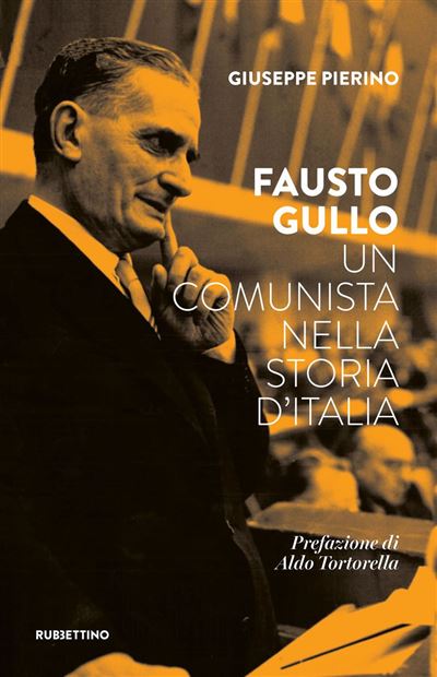 Un volume di Giuseppe Pierino racconta il comunista Fausto Gullo