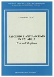 Fascismo e antifascismo in Calabria: il caso di Rogliano