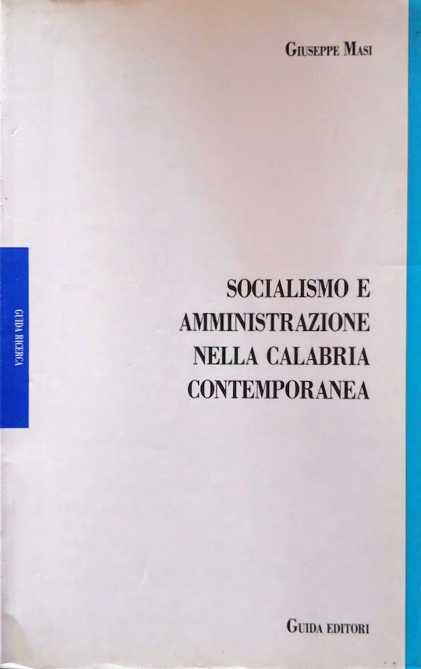 Socialismo e amministrazione nella Calabria contemporanea