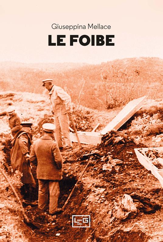 Foibe: un libro di Giuseppina Mellace, socia ICSAIC